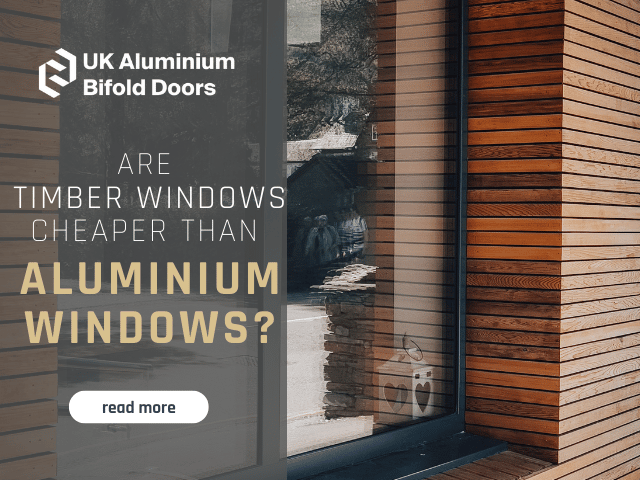 Are Timber Windows Cheaper than Aluminium? Featured image
